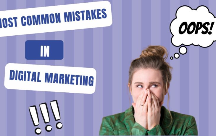 mistakes in digital marketing