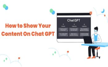 How to Show Your Content On Chat GPT